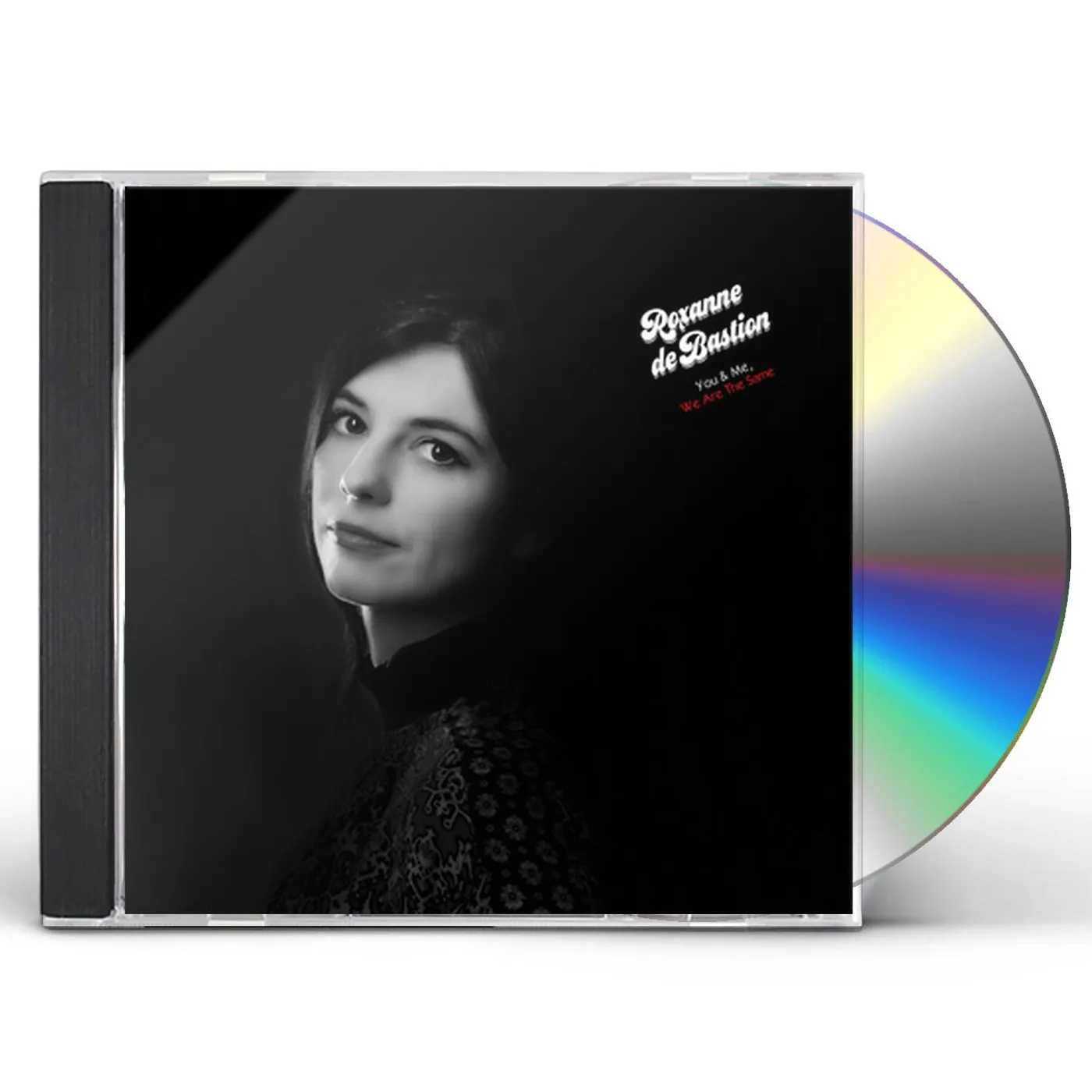 Roxanne de Bastion YOU & ME, WE ARE THE SAME CD
