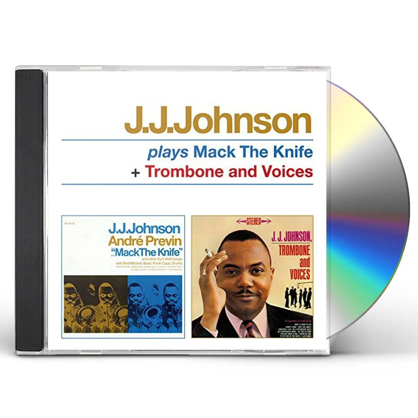 J.J. Johnson PLAYS MACK THE KNIFE + TROMBONE & VOICES CD