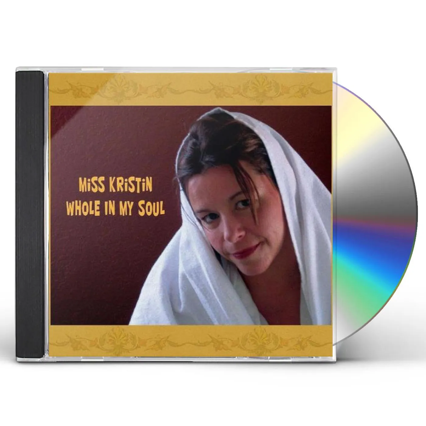 Miss Kristin WHOLE IN MY SOUL CD