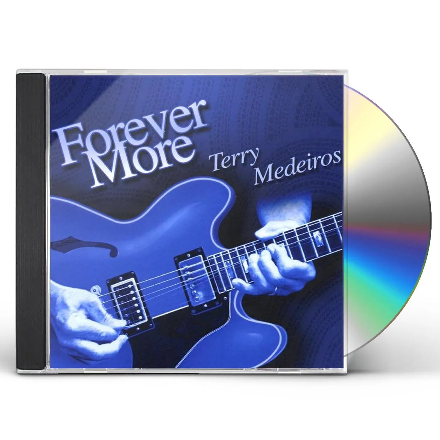 Terry Medeiros FOREVER MORE CD