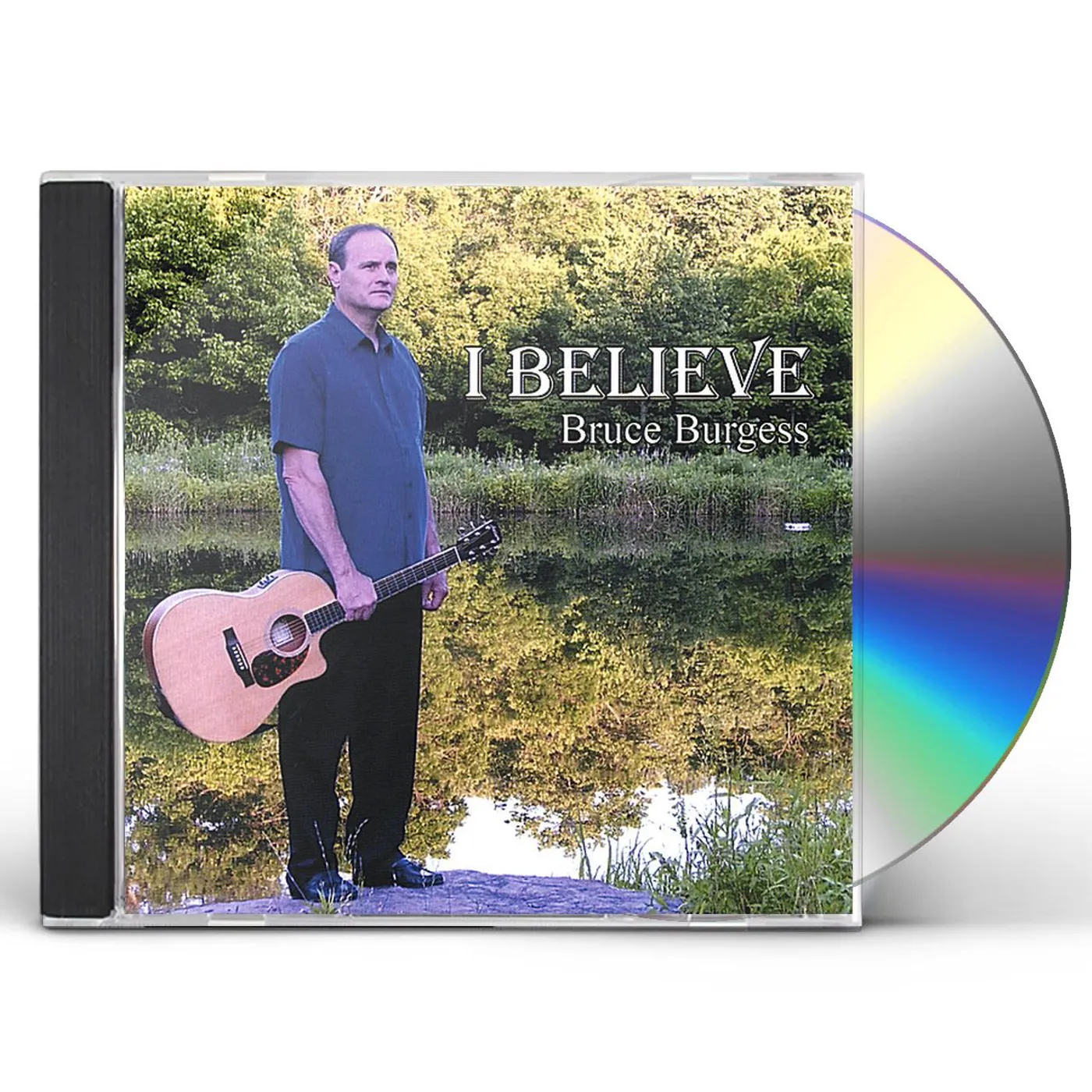 Bruce Burgess I BELIEVE CD