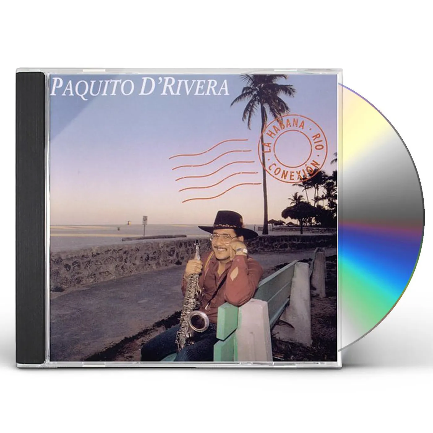 Paquito D'Rivera LA HABANA-RIO CONEXION CD