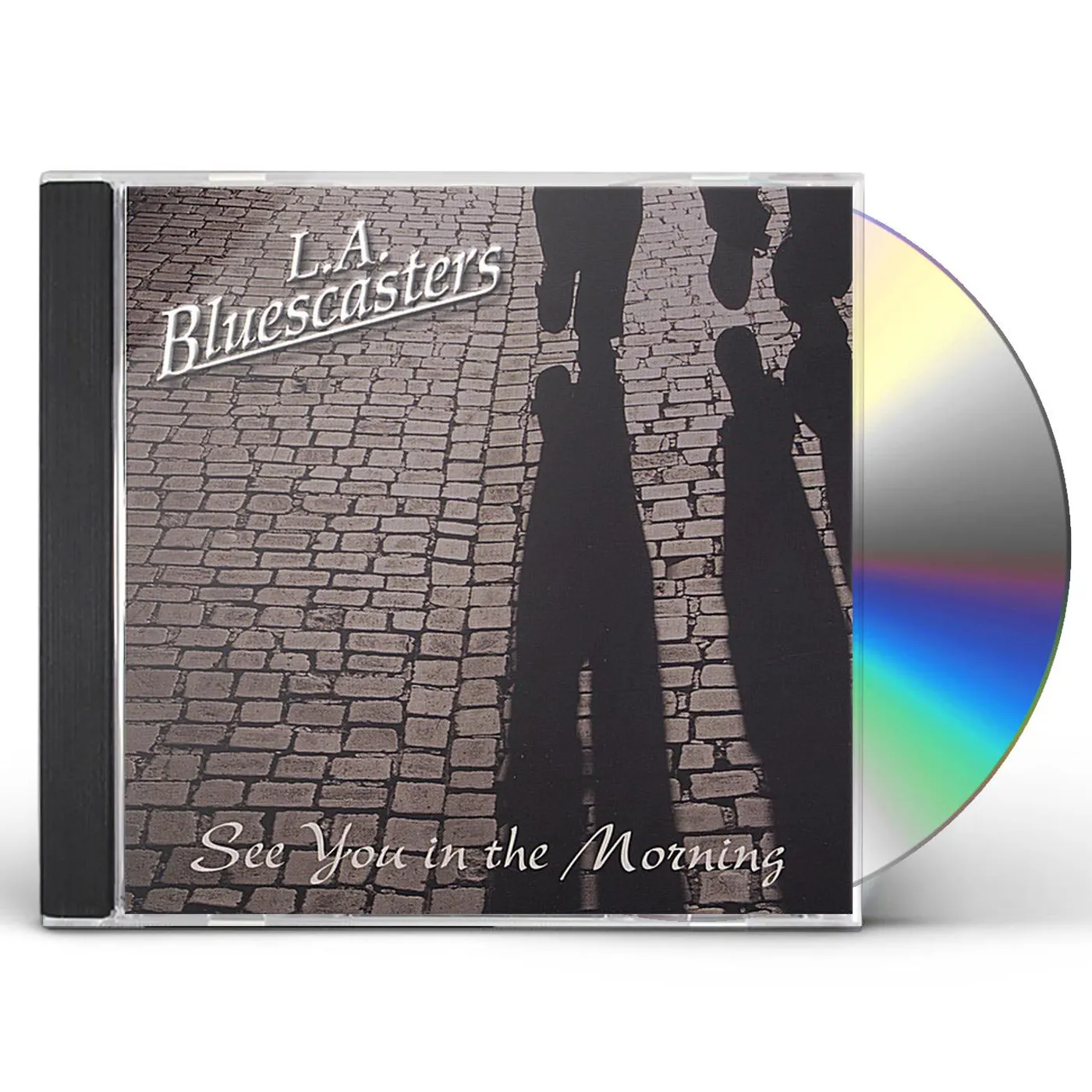 L.A. Bluescasters SEE YOU IN THE MORNING CD