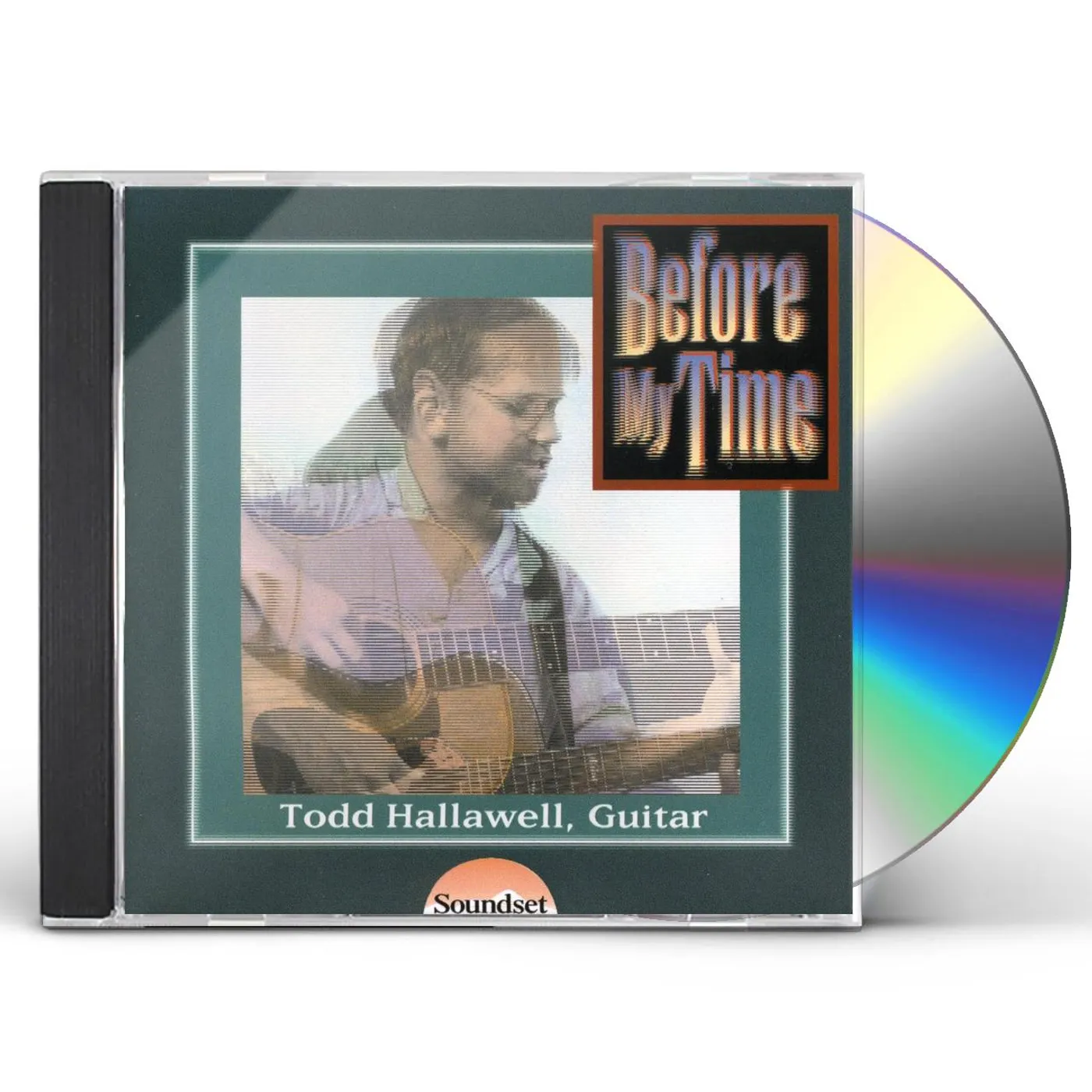 Todd Hallawell BEFORE MY TIME CD