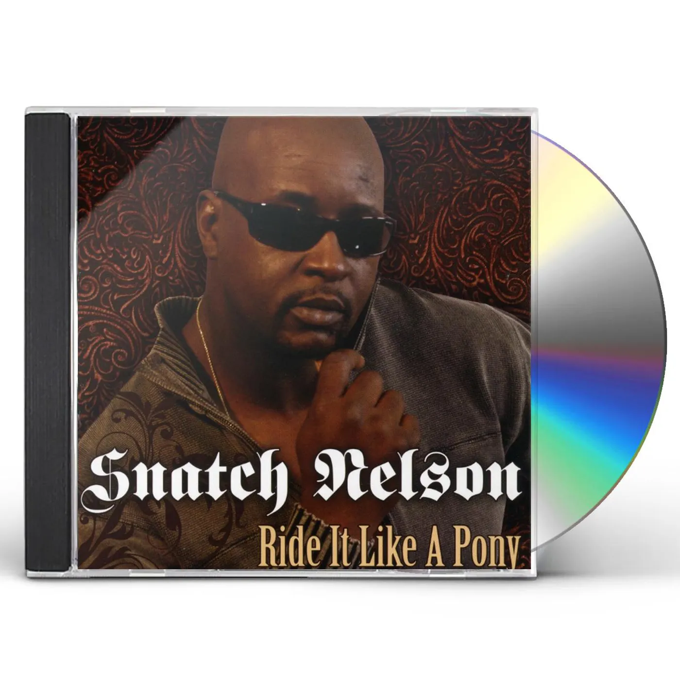 Snatch Nelson RIDE IT LIKE A PONY CD