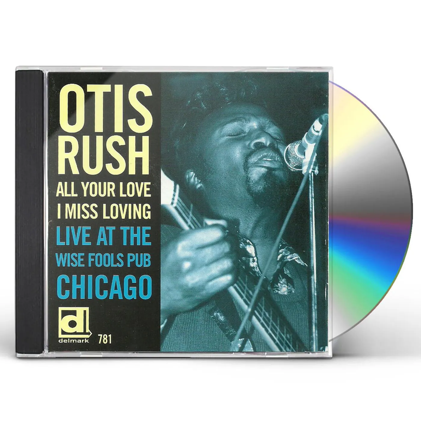 Otis Rush ALL YOUR LOVE I MISS LOVING: LIVE AT WISE FOOLS CHICAGO CD