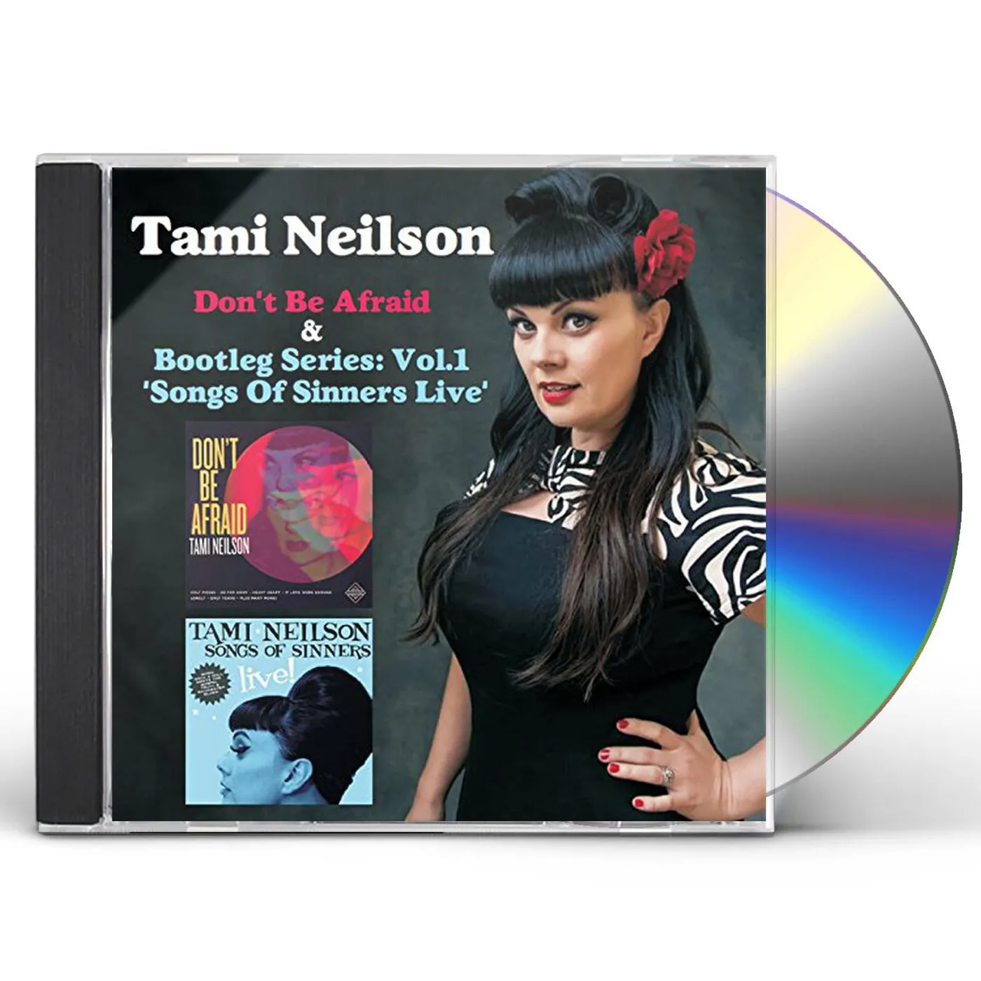 Tami Neilson DON'T BE AFRAID & BOOTLEG SERIES: 1 CD
