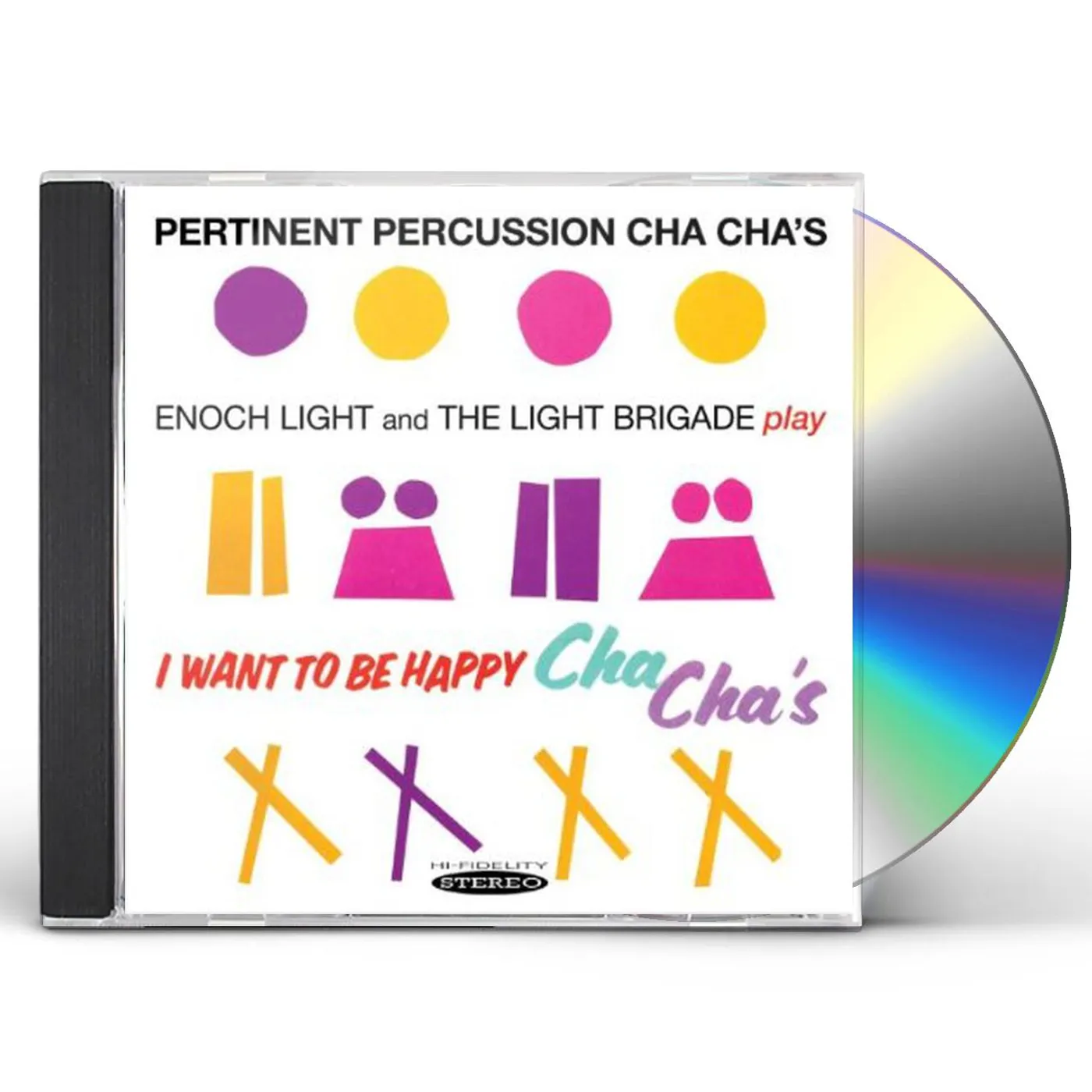 Enoch Light & The Light Brigade PERTINENT PERCUSSION CHA CHAS & I WANT TO BE HAPPY CD