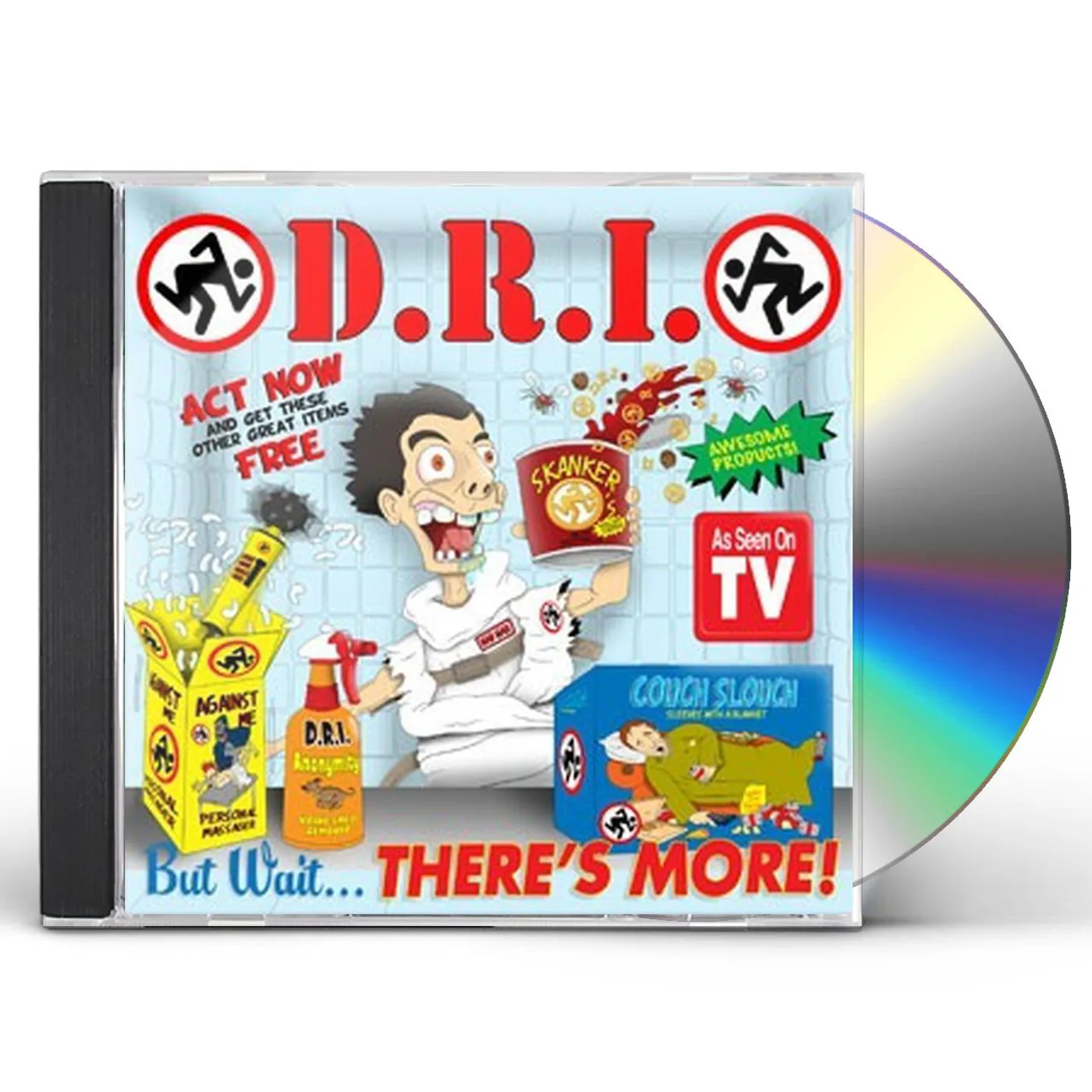 D.R.I. BUT WAIT THERE'S MORE! CD