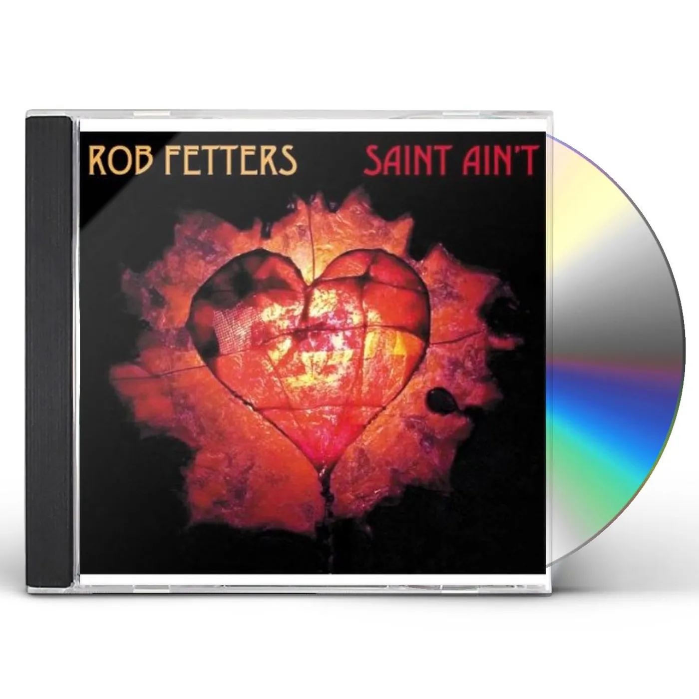 Rob Fetters SAINT AINT CD