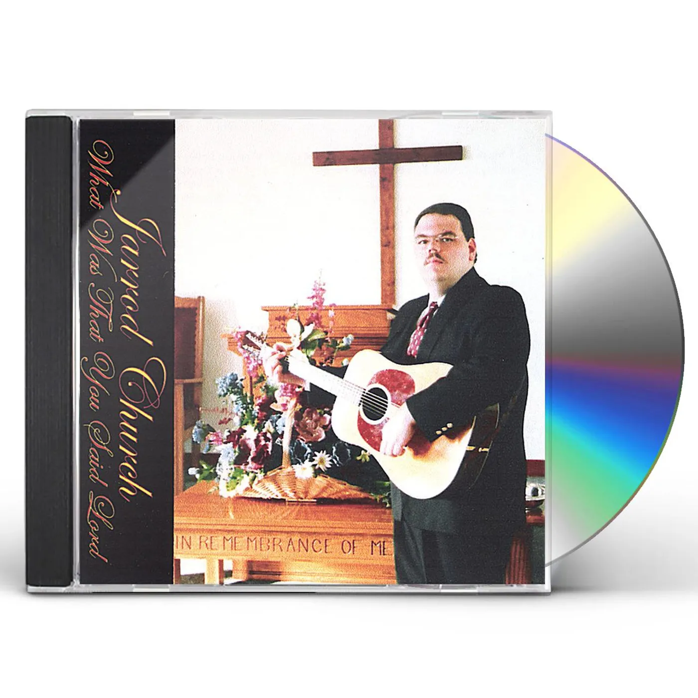 Jarrod Church WHAT WAS THAT YOU SAID LORD CD