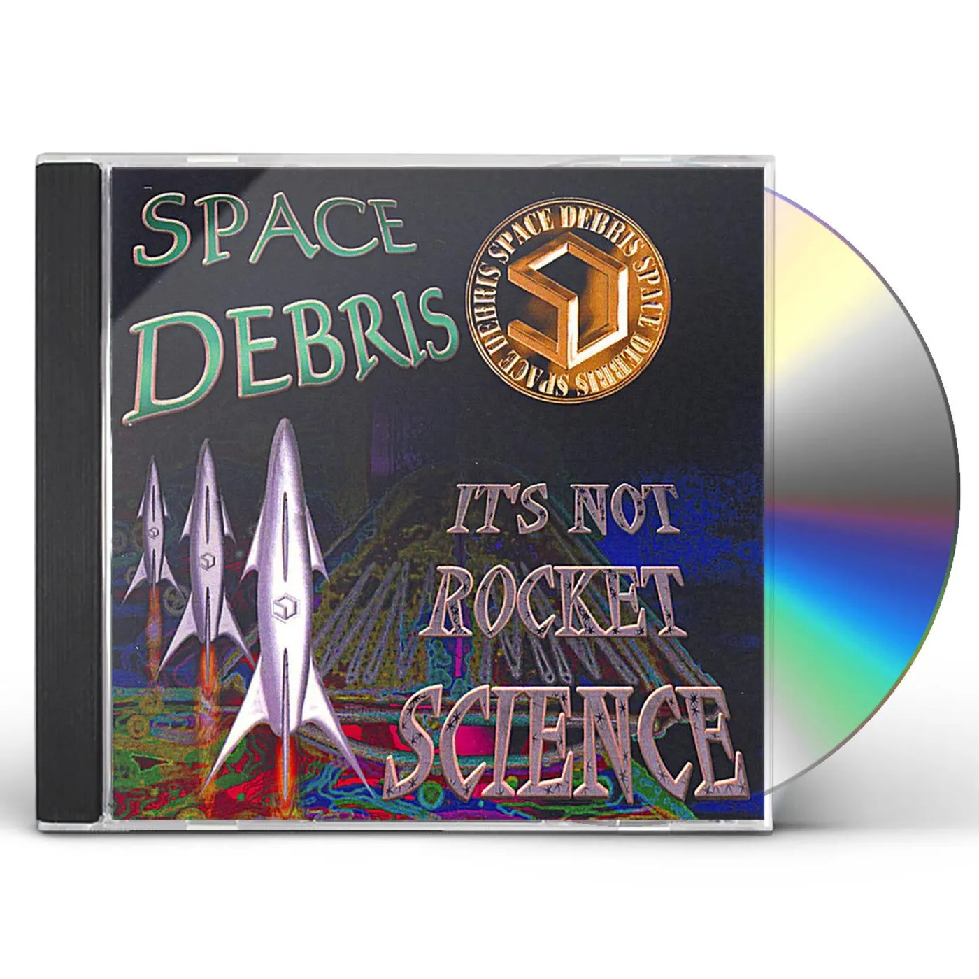 Space Debris IT'S NOT ROCKET SCIENCE CD