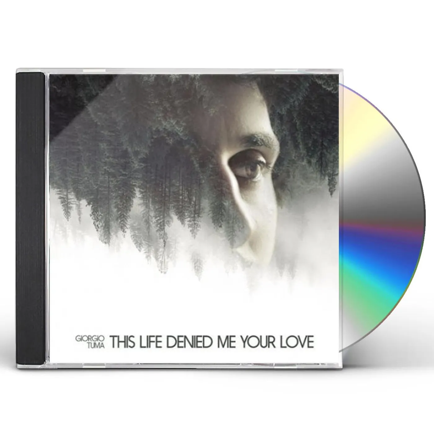 Giorgio Tuma THIS LIFE DENIED ME YOUR LOVE CD