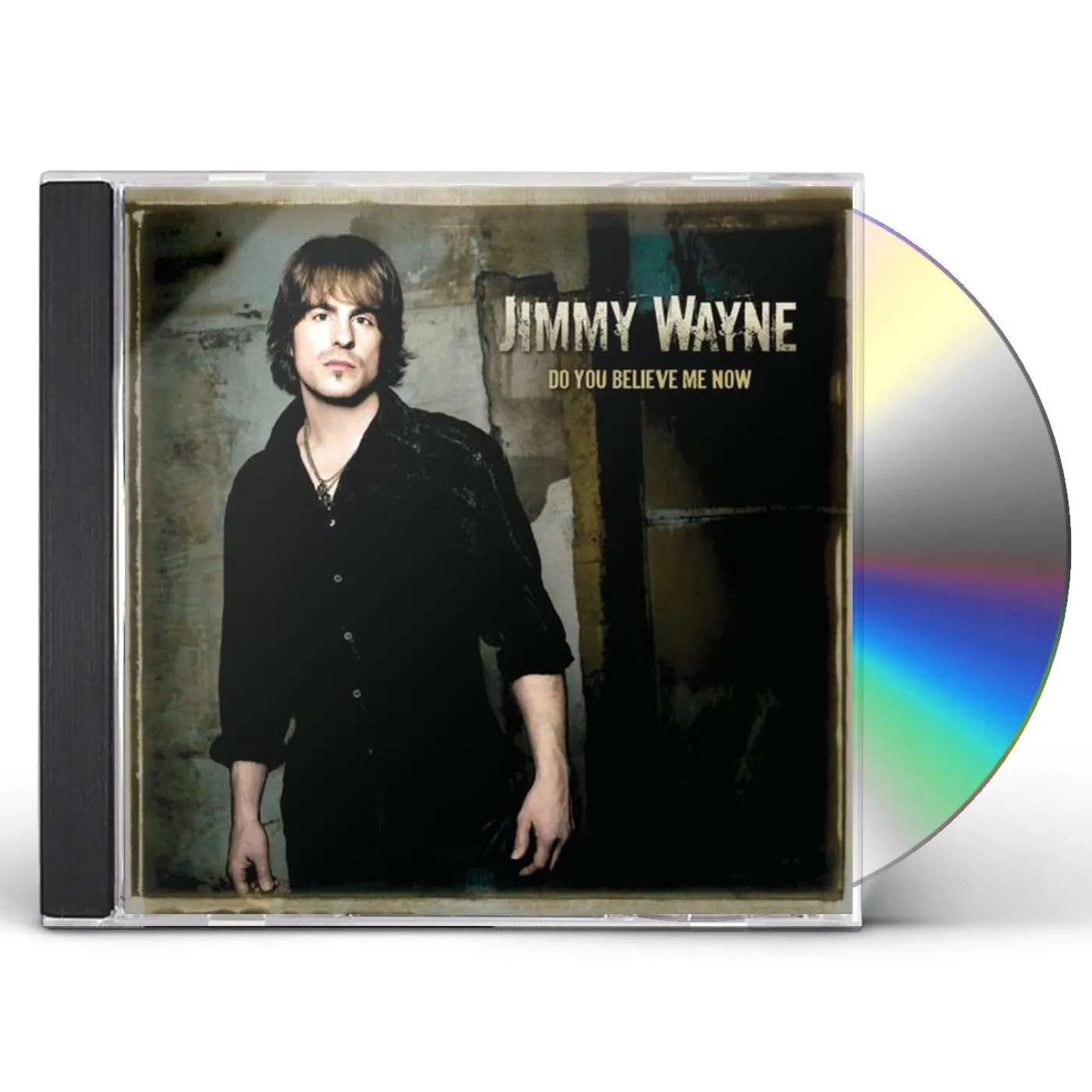 Jimmy Wayne DO YOU BELIEVE ME NOW CD
