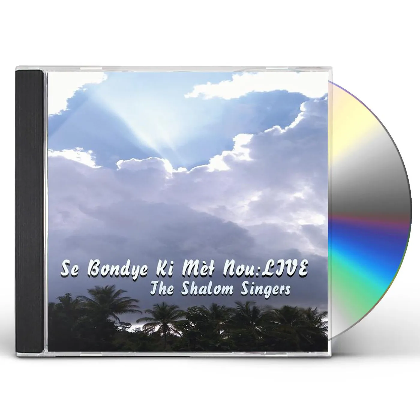 Shalom Singers SE BONDYE KI MAT NOU-LIVE CD