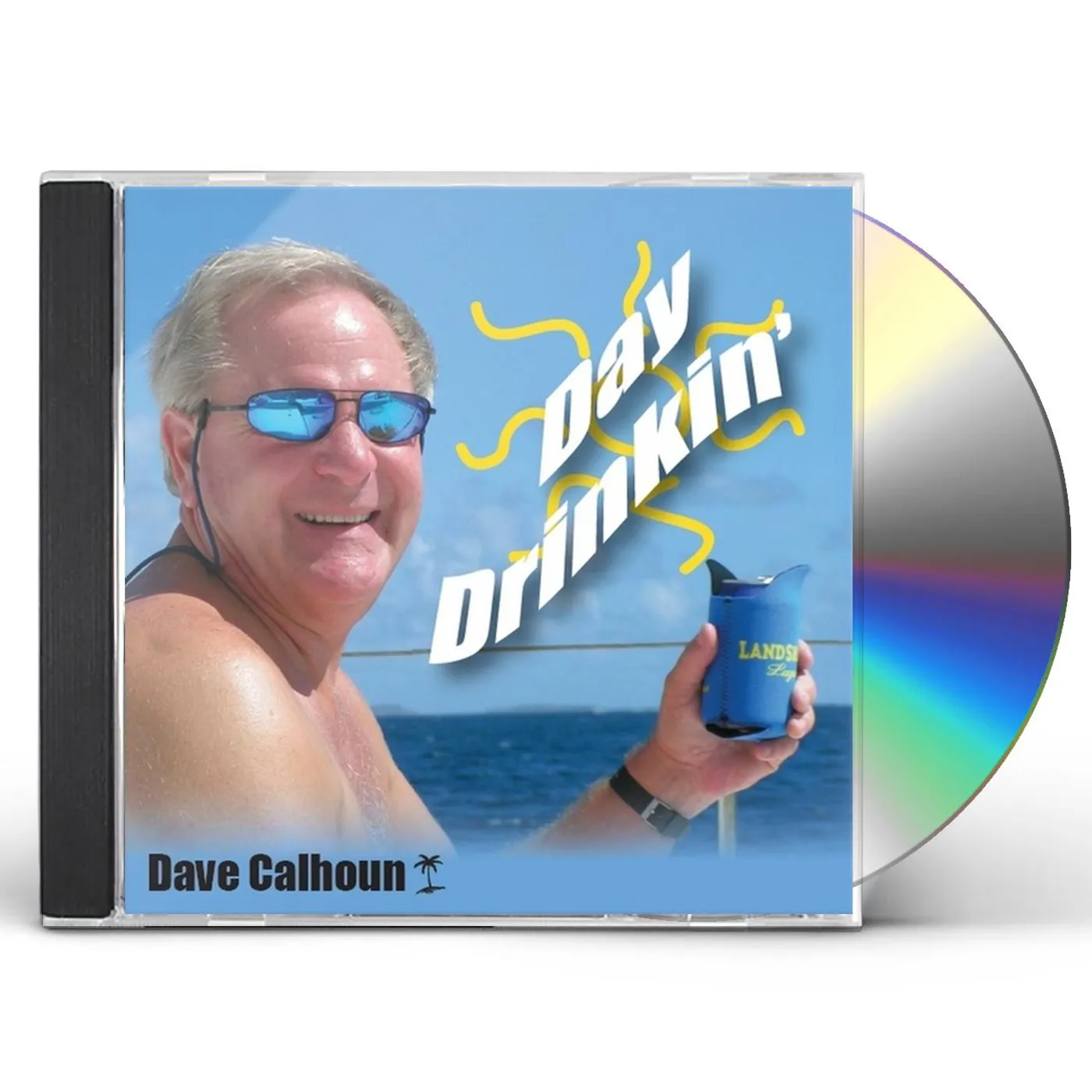 Dave Calhoun DAY DRINKIN CD