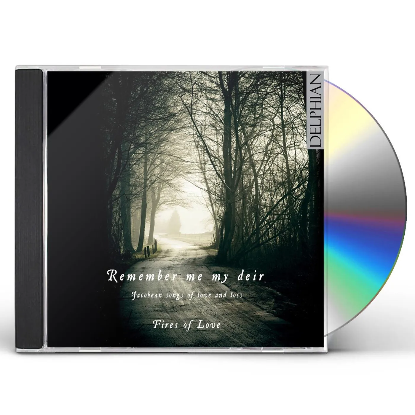 Fires Of Love REMEMBER ME MY DEIR: JACOBEAN SONGS OF LOVE & LOSS CD
