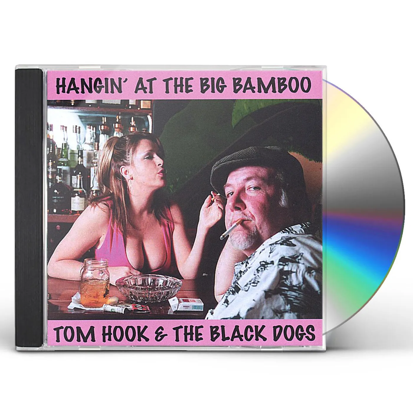Tom Hook HANGIN' AT THE BIG BAMBOO CD