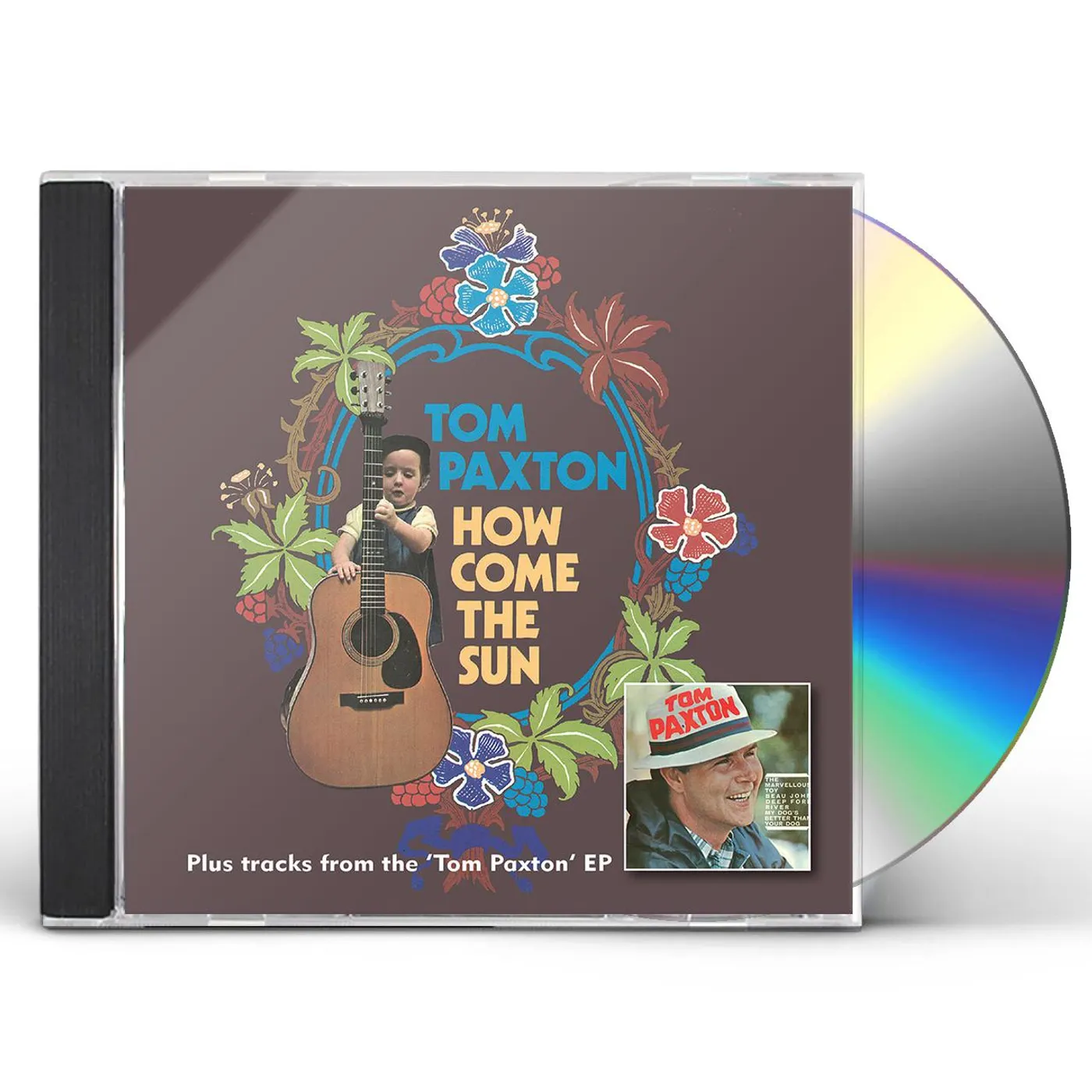 Tom Paxton HOW COME THE SUN / TOME PAXTON CD