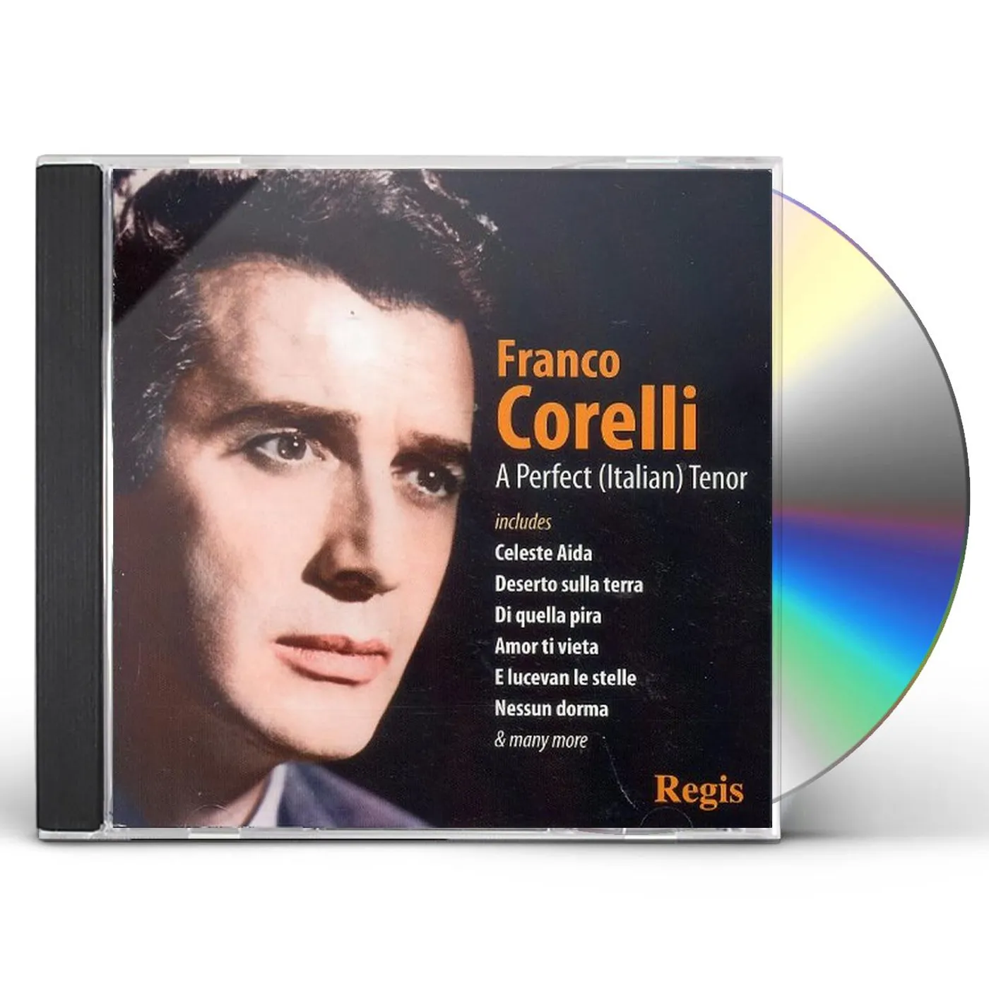 Franco Corelli FRANCO CORELI: PERFECT (ITALIAN) TENOR CD