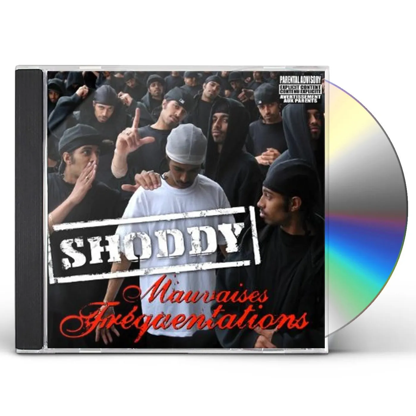 Shoddy MAUVAISES FREQUENTATIONS CD