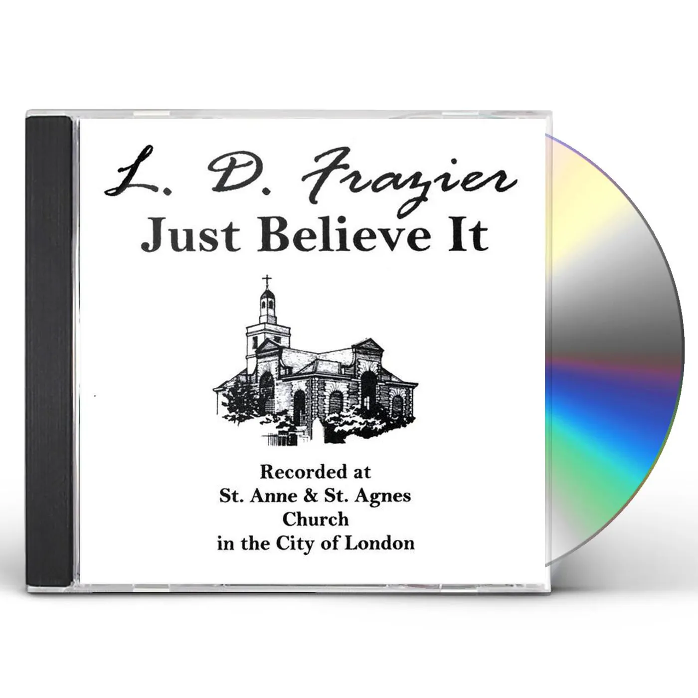 LD Frazier JUST BELIEVE IT CD