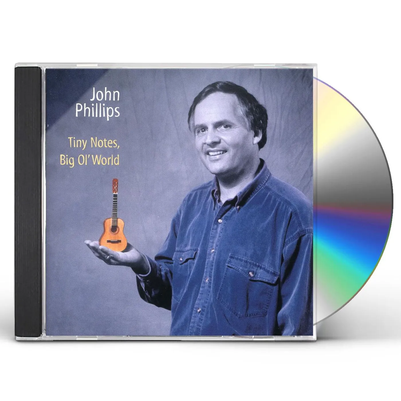 John Phillips TINY NOTES BIG OL WORLD CD