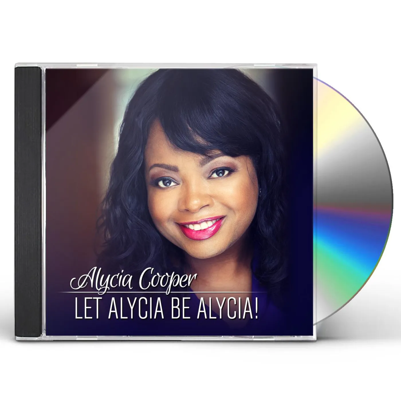Alycia Cooper LET ALYCIA BE ALYCIA CD