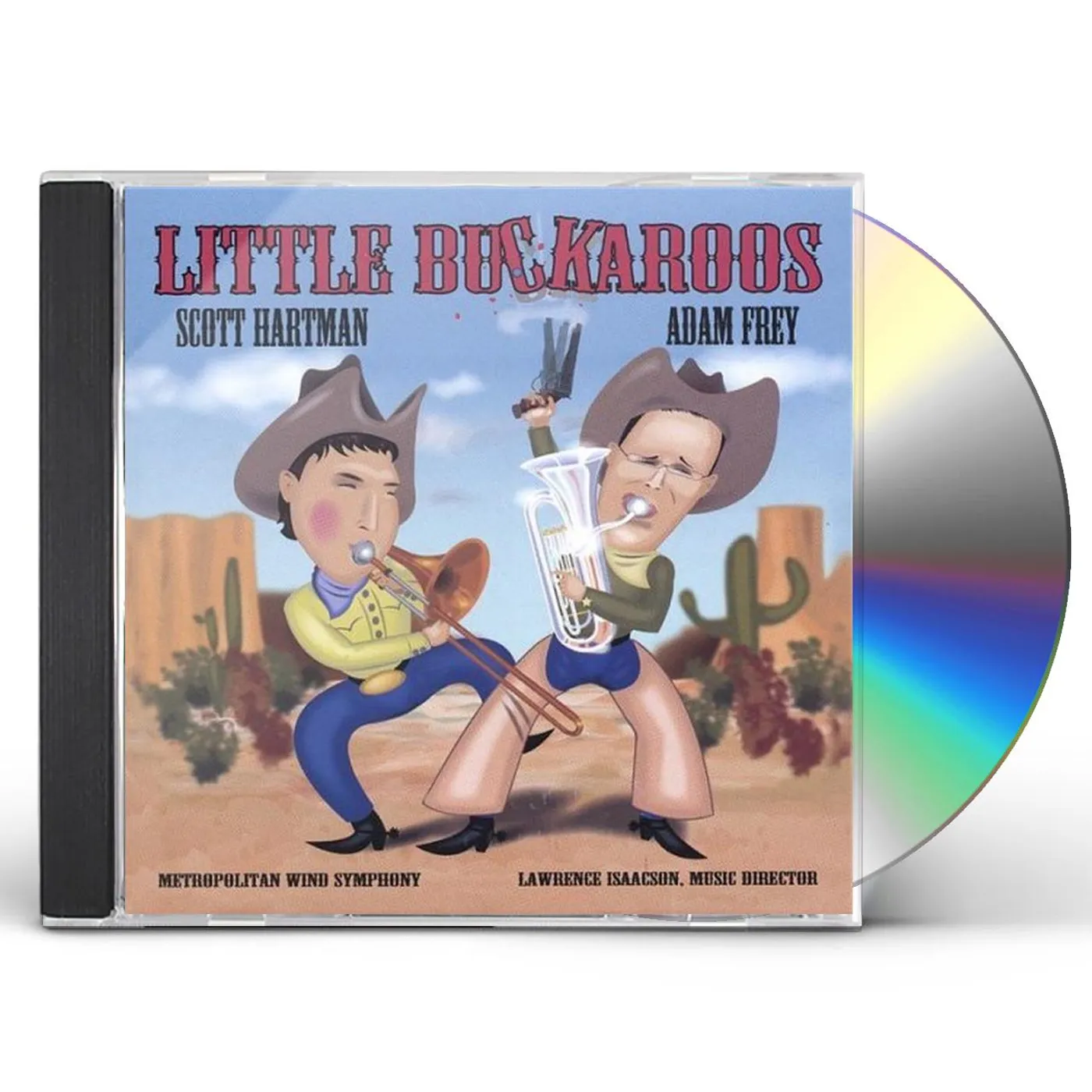 Metropolitan Wind Symphony LITTLE BUCKAROOS CD