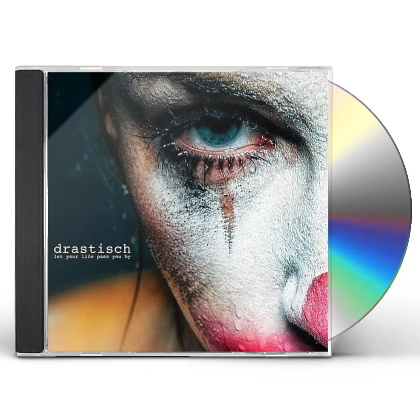 Drastisch LET YOUR LIFE PASS YOU BY CD