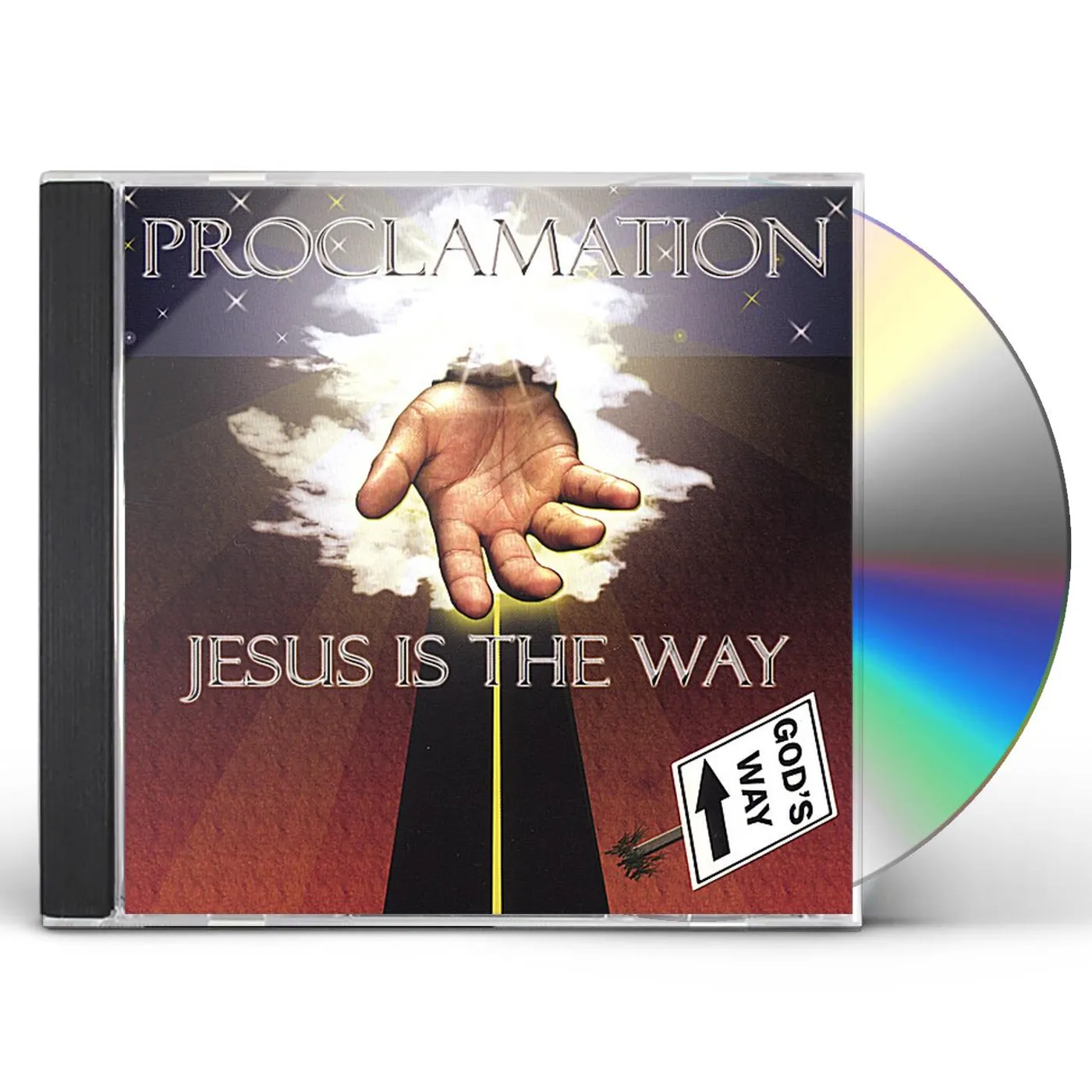 God's Way PROCLAMATION-JESUS IS THE WAY CD