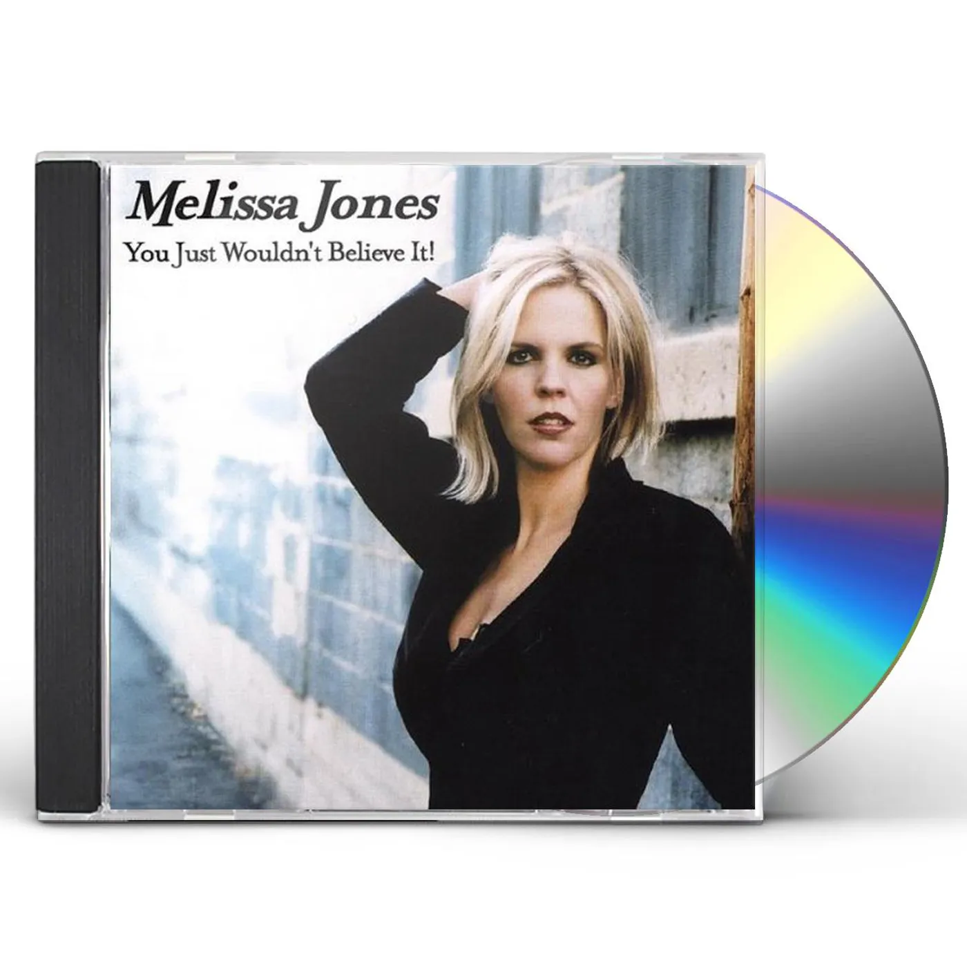 Melissa Jones YOU JUST WOULDN'T BELIEVE IT! CD