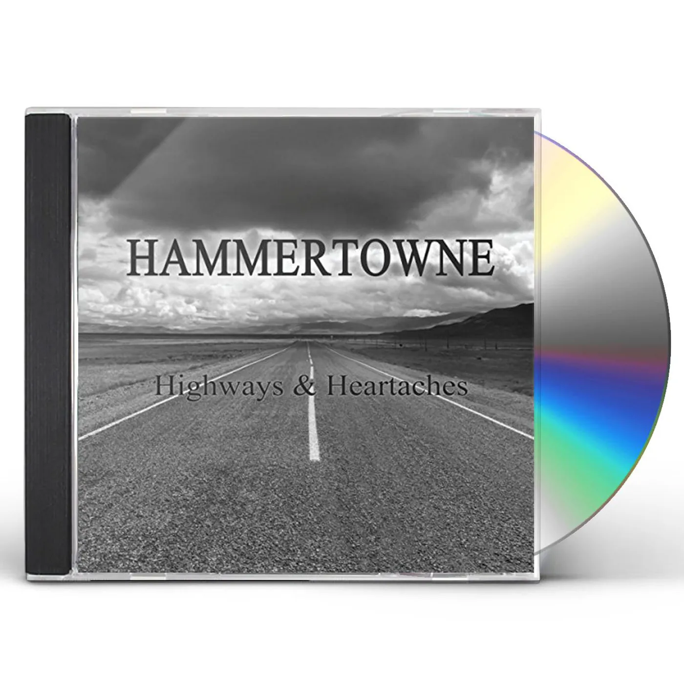 Hammertowne HIGHWAYS & HEARTACHES CD