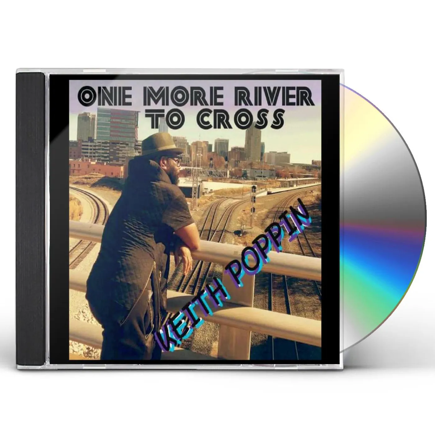 Keith Poppin ONE MORE RIVER TO CROSS CD