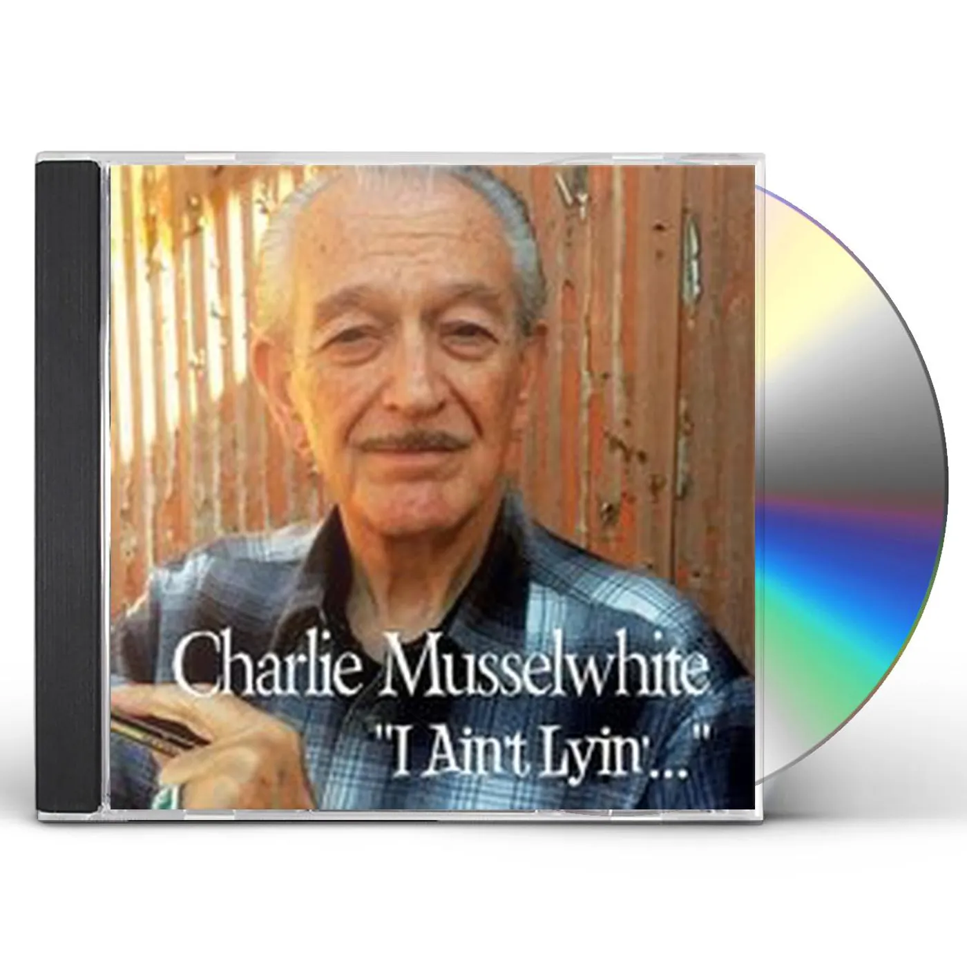 Charlie Musselwhite I AIN'T LYIN CD