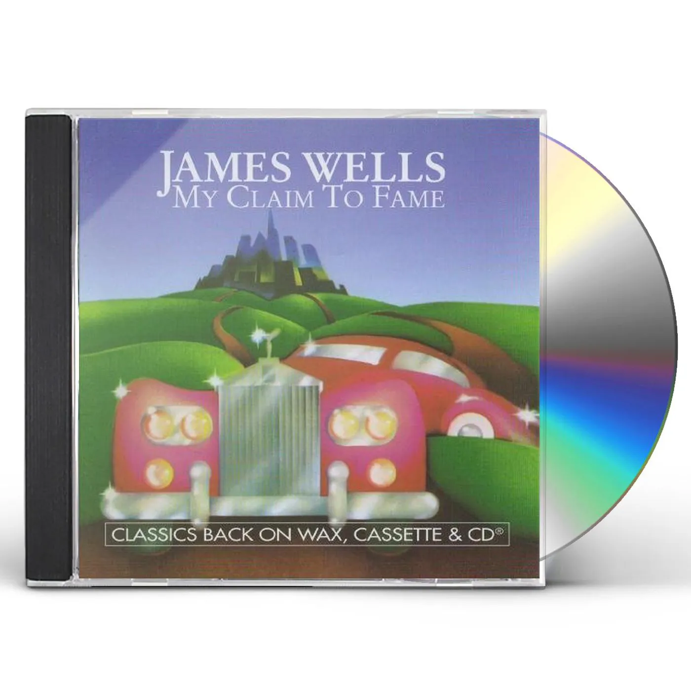James Wells MY CLAIM TO FAME CD