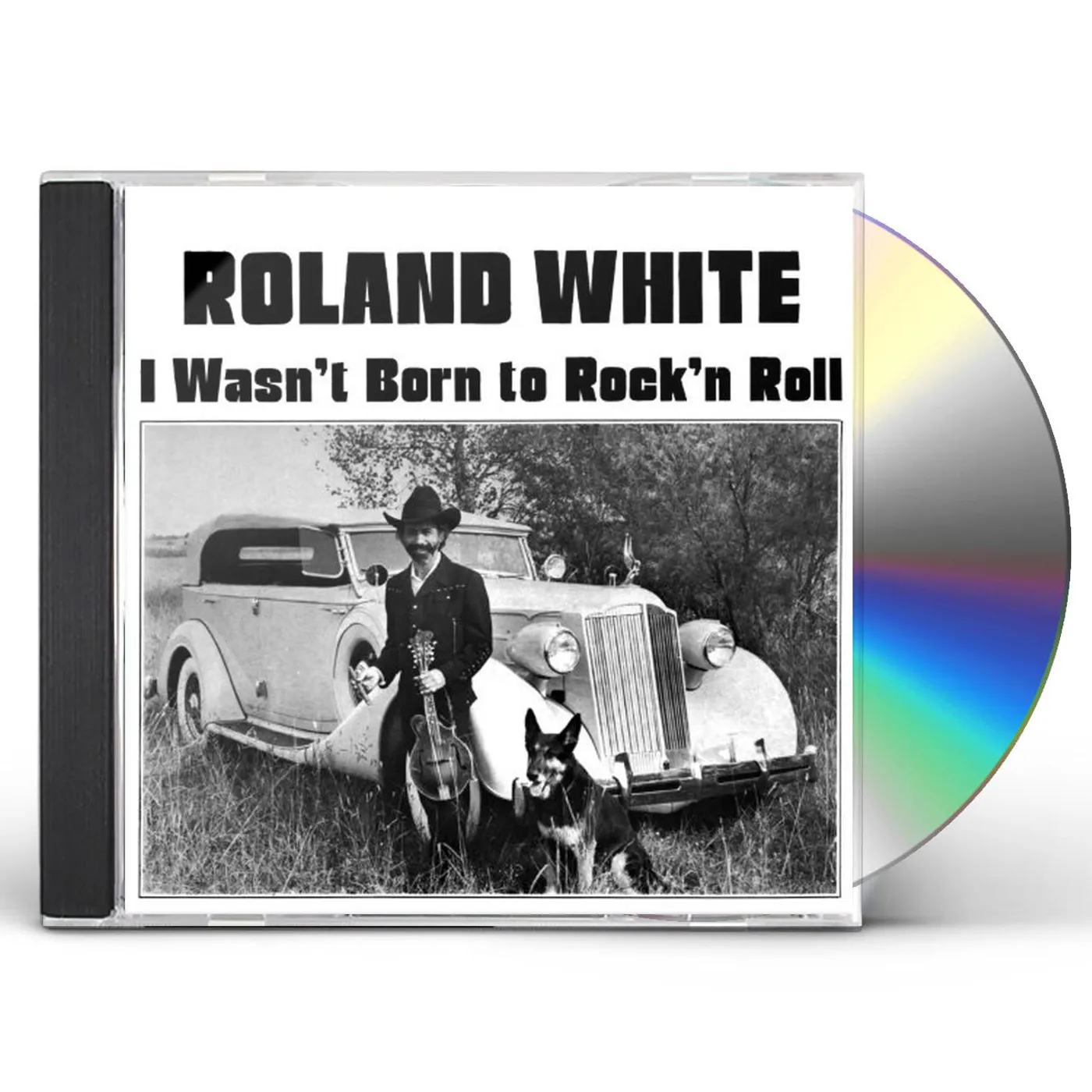 Roland White I WASN'T BORN TO ROCK N ROLL CD