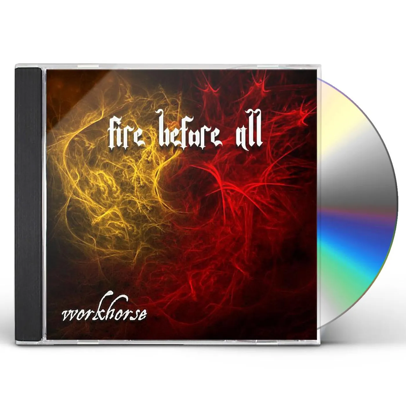 Workhorse FIRE BEFORE ALL CD