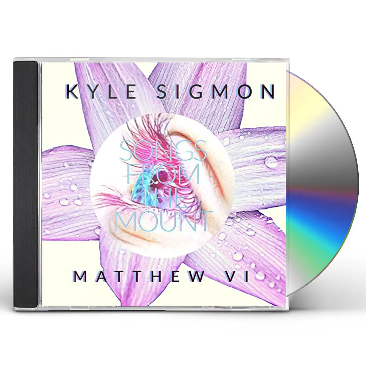 Kyle Sigmon SONGS FROM THE MOUNT: MATTHEW VI CD