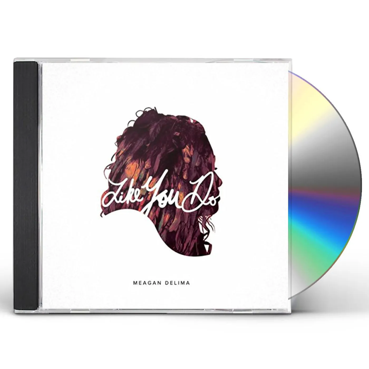 Meagan Delima LIKE YOU DO CD