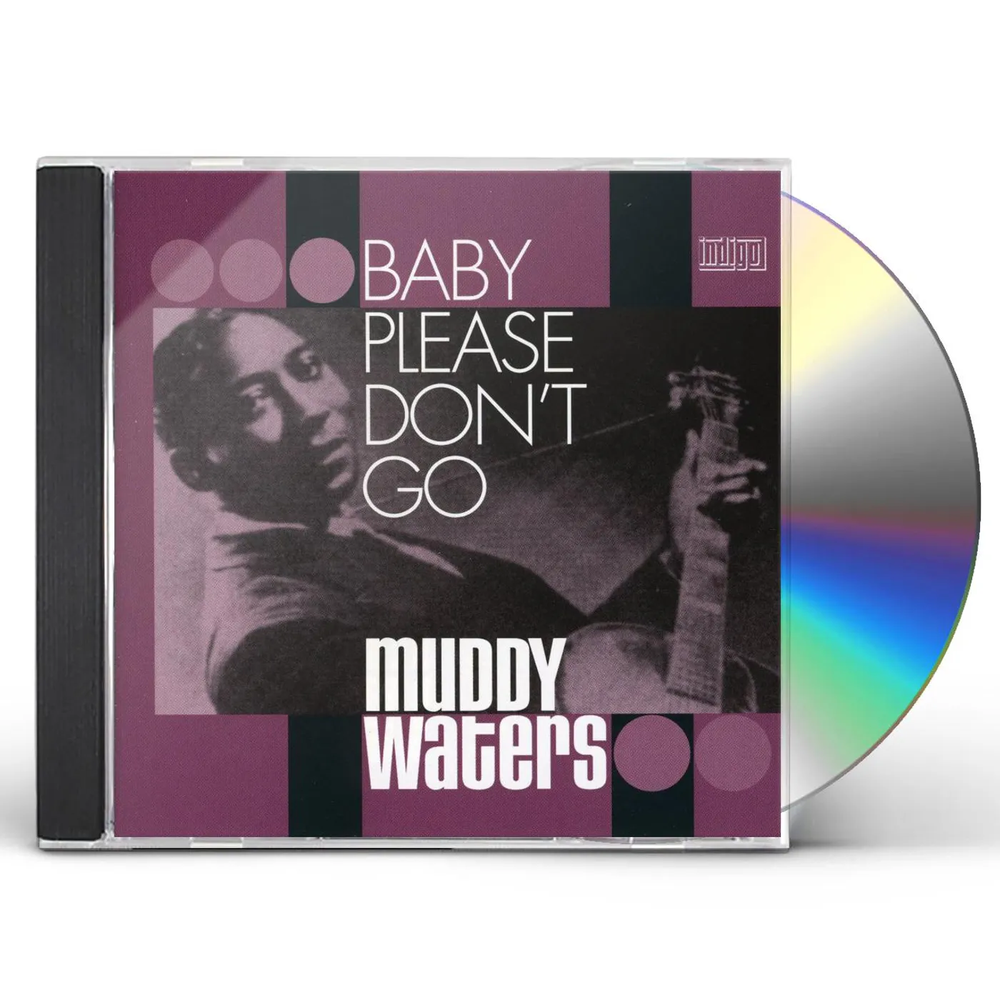 Muddy Waters BABY PLEASE DON'T GO.. CD