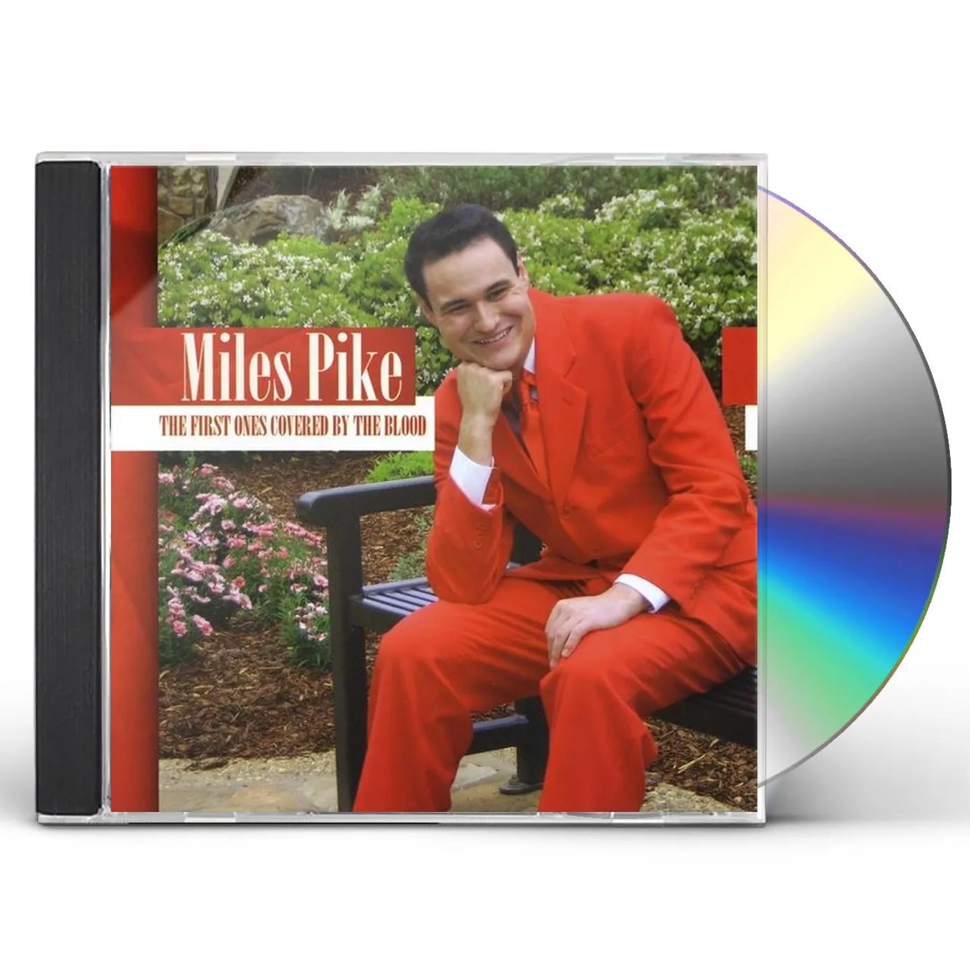 Miles Pike FIRST ONE'S COVERED BY THE BLOOD CD