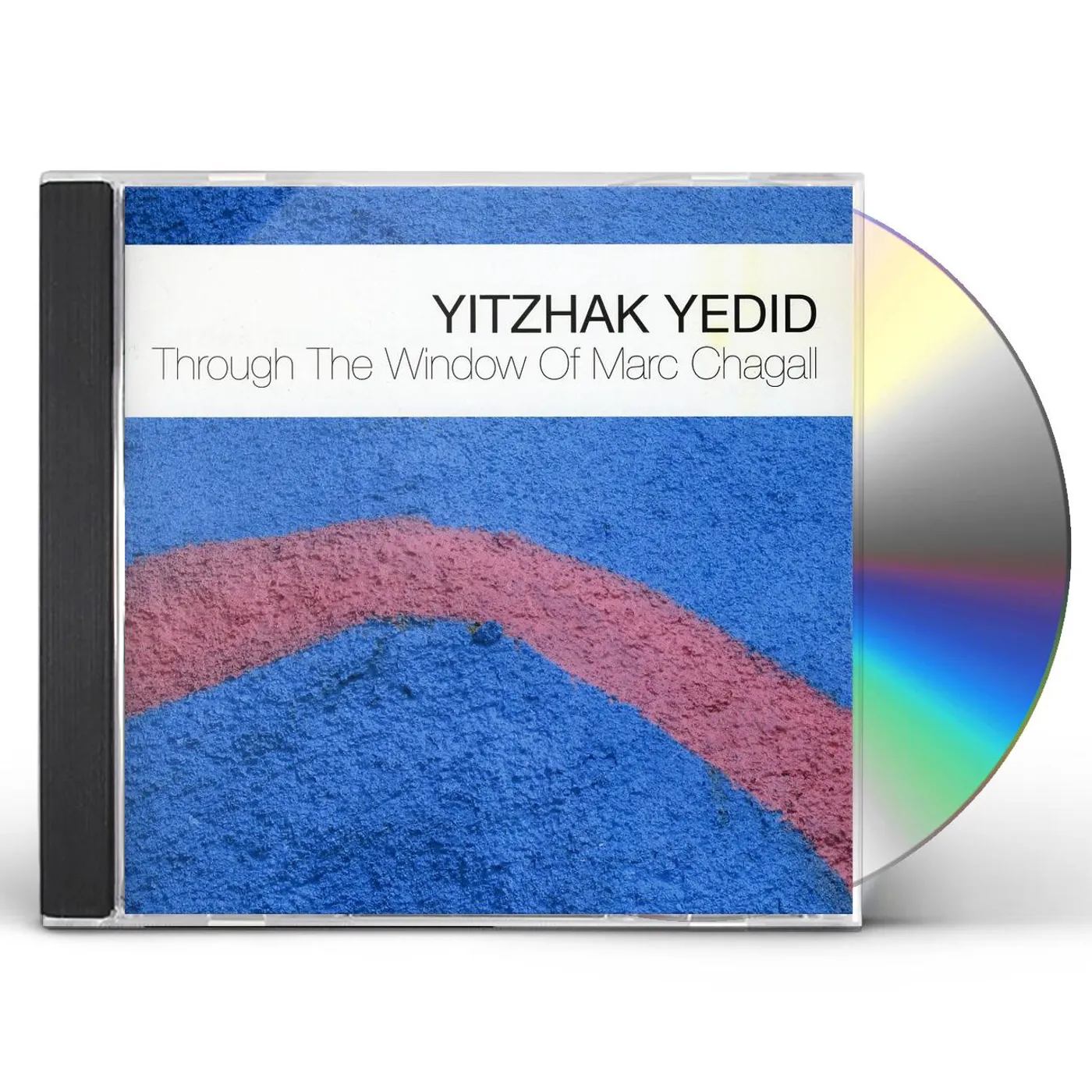 Yitzhak Yedid THROUGH THE WINDOW OF MARC CHAGALL CD