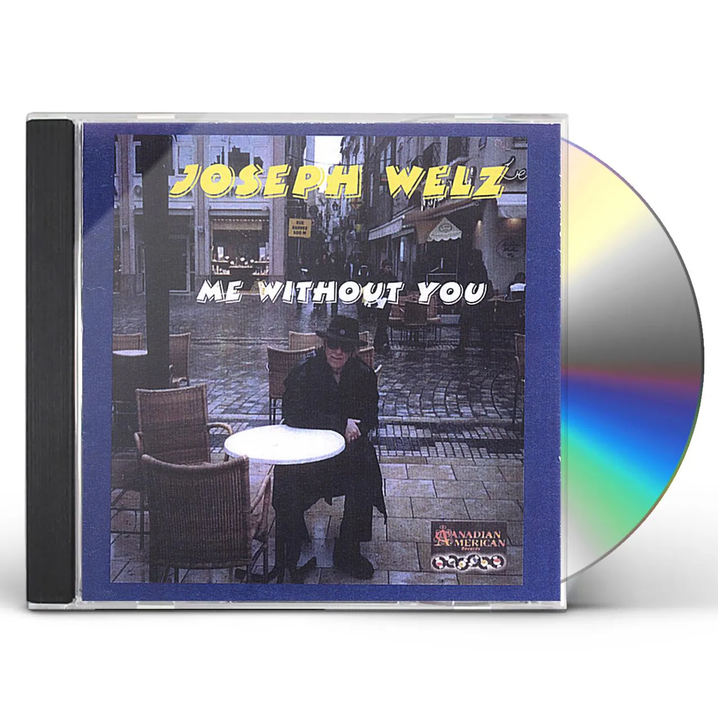 Joey Welz ME WITHOUT YOU CD