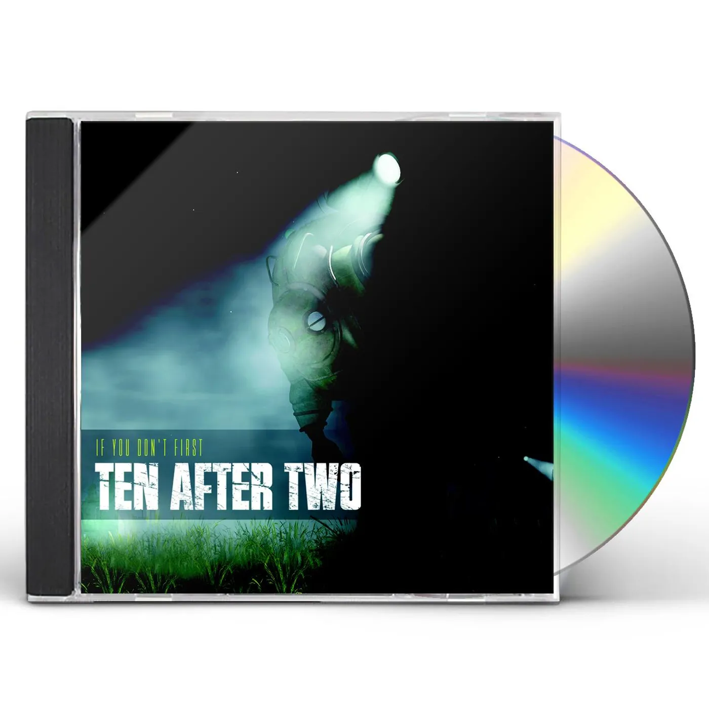 Ten After Two IF YOU DON'T FIRST CD