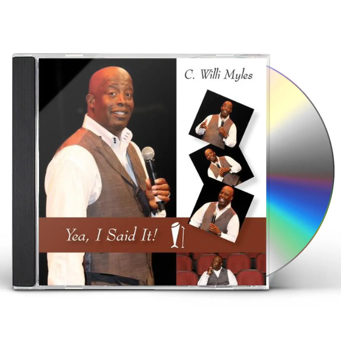 C. Willi Myles YEA I SAID IT CD