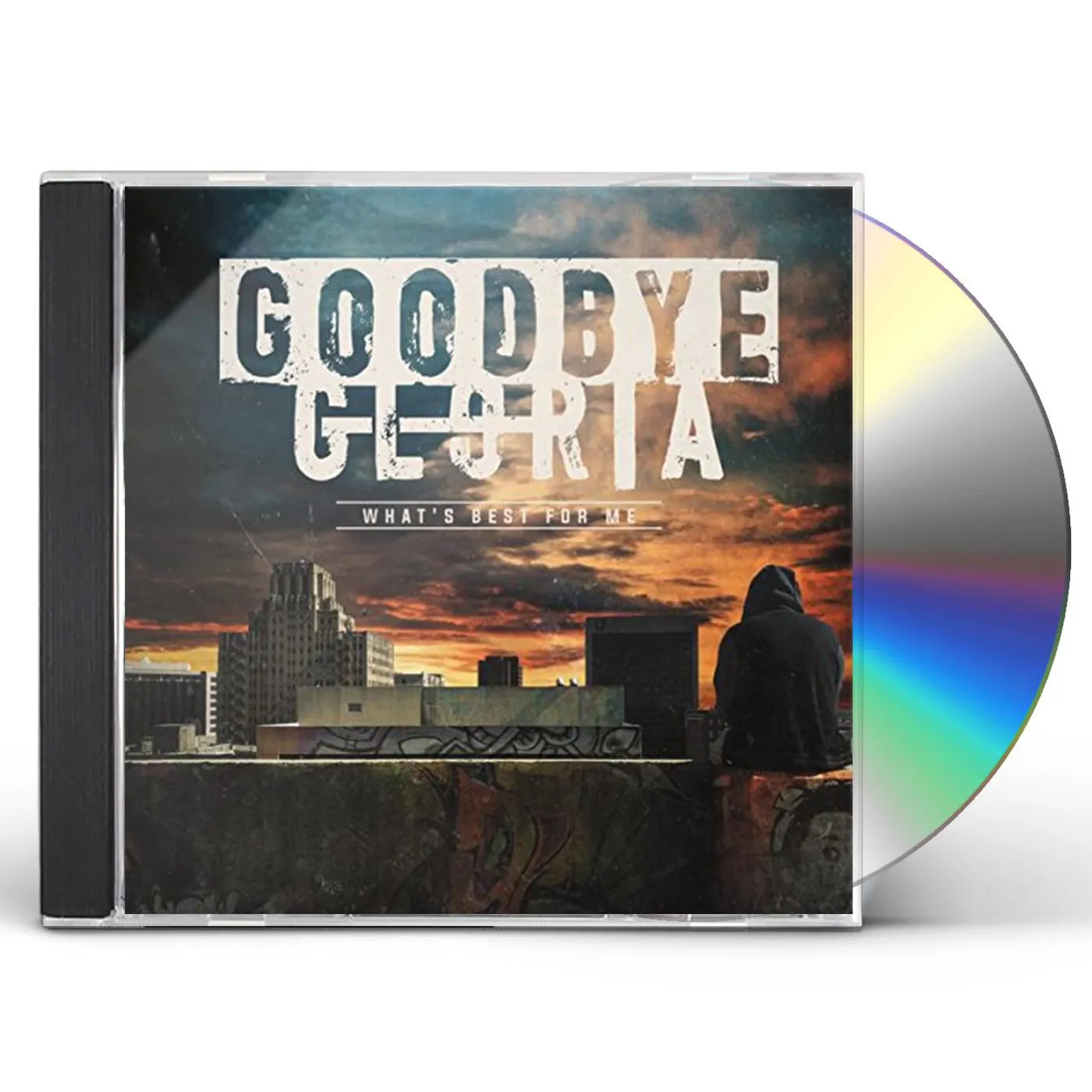 Goodbye Gloria WHATS BEST FOR ME CD