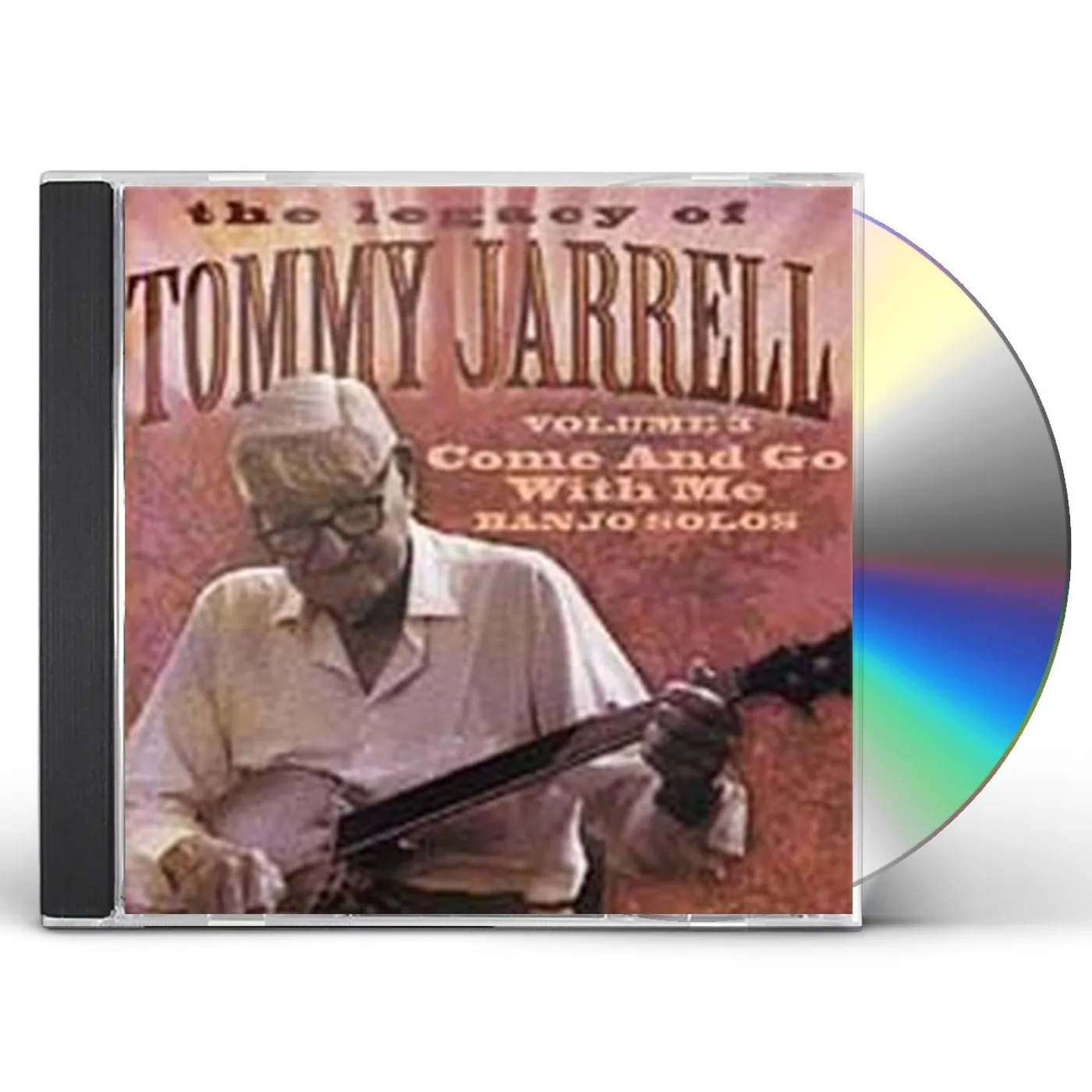 Tommy Jarrell LEGACY OF 3: COME AND GO WITH ME CD