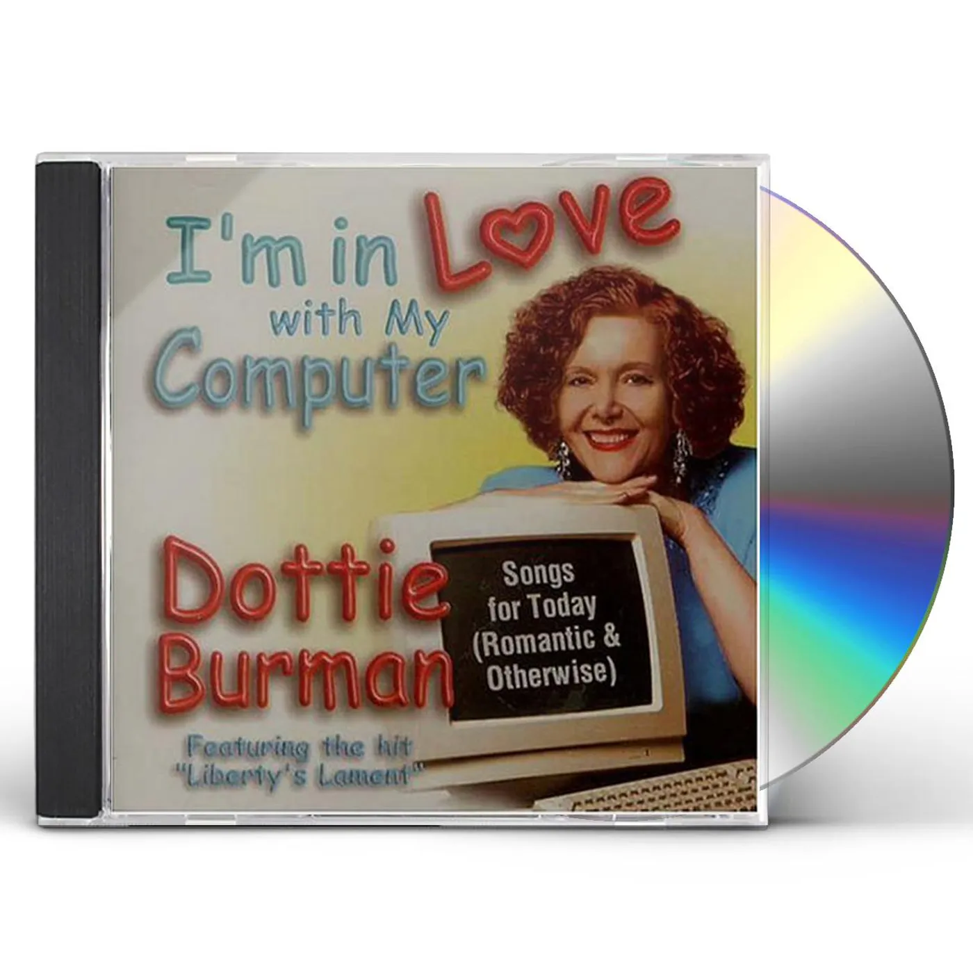 Dottie Burman I'M IN LOVE WITH MY COMPUTER CD