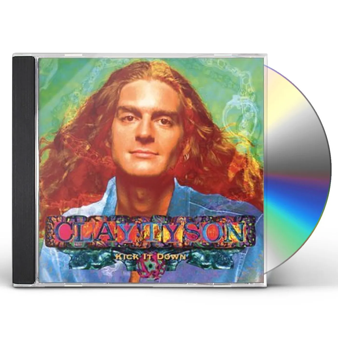 Clay Tyson KICK IT DOWN CD